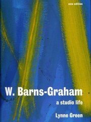 W. Barns-Graham: A Studio Life 2nd Revised edition cena un informācija | Mākslas grāmatas | 220.lv