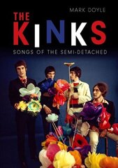 Kinks: Songs of the Semi-detached цена и информация | Книги об искусстве | 220.lv