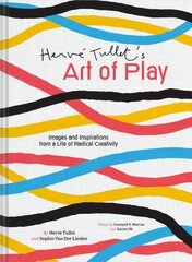 Herve Tullet's Art of Play: Images and Inspirations from a Life of Radical Creativity cena un informācija | Mākslas grāmatas | 220.lv
