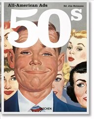 All-American Ads of the 50s Multilingual edition цена и информация | Книги об искусстве | 220.lv