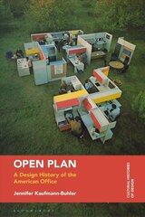 Open Plan: A Design History of the American Office cena un informācija | Mākslas grāmatas | 220.lv