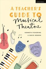 Teacher's Guide to Musical Theatre цена и информация | Книги об искусстве | 220.lv