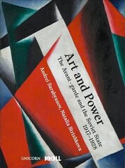 Art and Power: The Russian Avant-garde under Soviet Rule, 1917-1928 цена и информация | Книги об искусстве | 220.lv