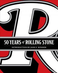 50 Years of Rolling Stone: The Music, Politics and People that Changed Our Culture: The Music, Politics and People that Shaped Our Culture Anniversary ed цена и информация | Книги об искусстве | 220.lv