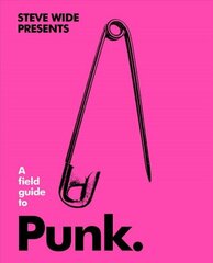 Field Guide to Punk цена и информация | Книги об искусстве | 220.lv