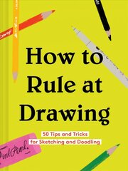 How to Rule at Drawing cena un informācija | Mākslas grāmatas | 220.lv