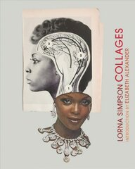 Lorna Simpson Collages цена и информация | Книги об искусстве | 220.lv