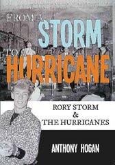 From a Storm to a Hurricane: Rory Storm & The Hurricanes cena un informācija | Mākslas grāmatas | 220.lv