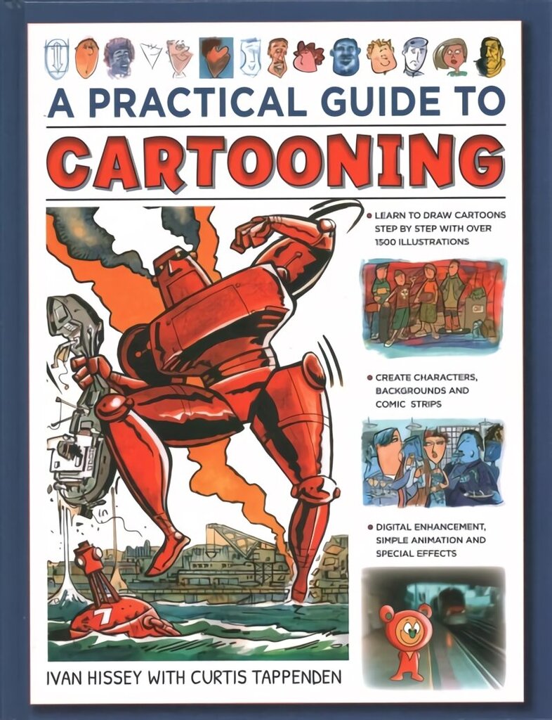 Cartooning, A Practical Guide to: Learn to draw cartoons with 1500 illustrations New edition цена и информация | Mākslas grāmatas | 220.lv