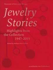 Jewelry Stories: Highlights from the Collection 1947-2019 цена и информация | Книги об искусстве | 220.lv