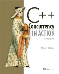 Cplusplus Concurrency in Action,2E 2nd edition cena un informācija | Ekonomikas grāmatas | 220.lv