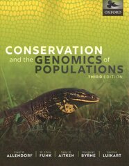 Conservation and the Genomics of Populations 3rd Revised edition цена и информация | Книги по экономике | 220.lv