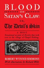 Blood on Satan's Claw: or, The Devil's Skin цена и информация | Фантастика, фэнтези | 220.lv