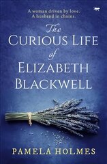 Curious Life of Elizabeth Blackwell цена и информация | Фантастика, фэнтези | 220.lv