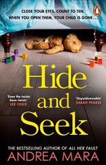 Hide and Seek: The unmissable new crime thriller for 2022 from the top ten Sunday Times bestselling author of All Her Fault цена и информация | Фантастика, фэнтези | 220.lv