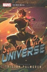 Squirrel Girl: Universe: A Marvel Heroines Novel Paperback Original cena un informācija | Fantāzija, fantastikas grāmatas | 220.lv