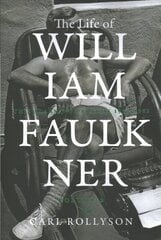 Life of William Faulkner: This Alarming Paradox, 1935-1962 cena un informācija | Biogrāfijas, autobiogrāfijas, memuāri | 220.lv