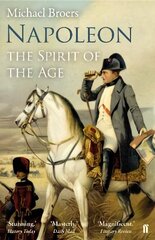 Napoleon Volume 2: The Spirit of the Age Main цена и информация | Биографии, автобиогафии, мемуары | 220.lv
