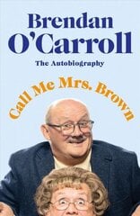 Call Me Mrs. Brown цена и информация | Биографии, автобиографии, мемуары | 220.lv