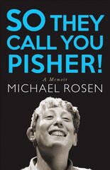 So They Call You Pisher!: A Memoir cena un informācija | Biogrāfijas, autobiogrāfijas, memuāri | 220.lv