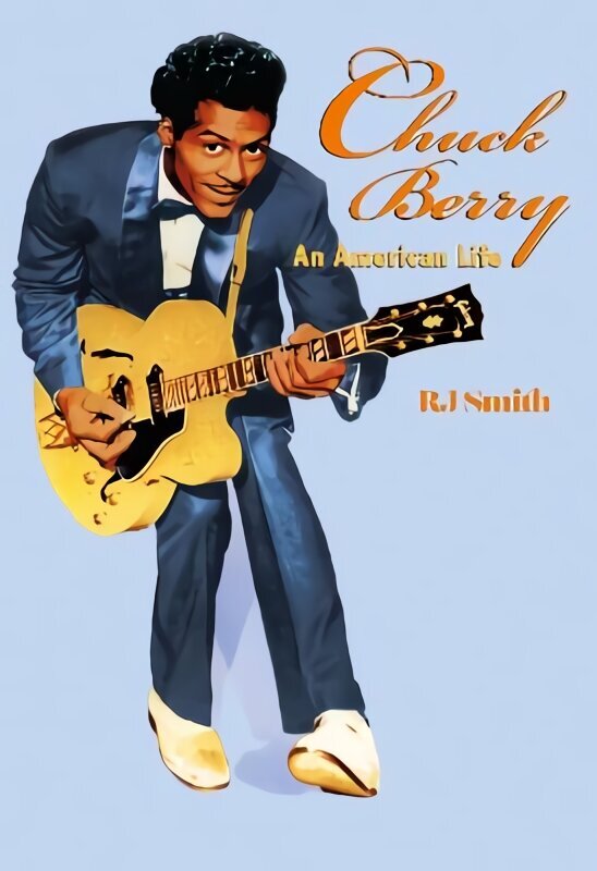 Chuck Berry: An American Life cena un informācija | Biogrāfijas, autobiogrāfijas, memuāri | 220.lv