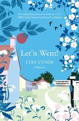 Let'n Went: the delightfully personal story of life in 1950s Little Somerford, North Wiltshire цена и информация | Биографии, автобиографии, мемуары | 220.lv