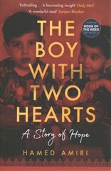 Boy with Two Hearts: A Story of Hope цена и информация | Биографии, автобиогафии, мемуары | 220.lv