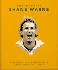 Little Book of Shane Warne: Everything you need to know about the king of spin цена и информация | Биографии, автобиогафии, мемуары | 220.lv