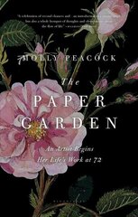 Paper Garden: An Artist Begins Her Life's Work at 72 cena un informācija | Biogrāfijas, autobiogrāfijas, memuāri | 220.lv