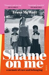 Shame On Me: a memoir of race and belonging цена и информация | Биографии, автобиографии, мемуары | 220.lv