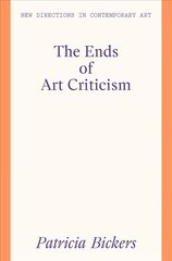 Ends of Art Criticism cena un informācija | Mākslas grāmatas | 220.lv