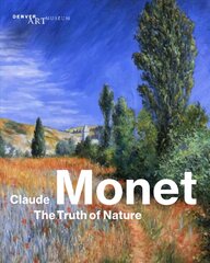 Claude Monet: The Truth of Nature цена и информация | Книги об искусстве | 220.lv