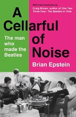 Cellarful of Noise: With a new introduction by Craig Brown Main цена и информация | Книги об искусстве | 220.lv