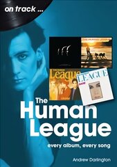 Human League and the Sheffield Electro Scene On Track: Every Album, Every Song cena un informācija | Mākslas grāmatas | 220.lv