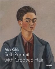 Kahlo: Self-Portrait with Cropped Hair цена и информация | Книги об искусстве | 220.lv