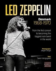 Led Zeppelin: Denmark 1968 - 1970 New edition cena un informācija | Mākslas grāmatas | 220.lv