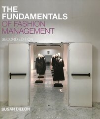 Fundamentals of Fashion Management 2nd edition цена и информация | Книги об искусстве | 220.lv