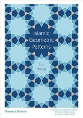 Islamic Geometric Patterns Revised and expanded edition cena un informācija | Mākslas grāmatas | 220.lv