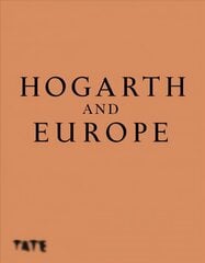 Hogarth and Europe цена и информация | Книги об искусстве | 220.lv