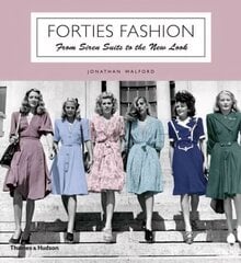 Forties Fashion: From Siren Suits to the New Look cena un informācija | Mākslas grāmatas | 220.lv
