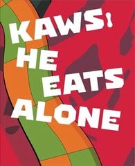 KAWS: He Eats Alone cena un informācija | Mākslas grāmatas | 220.lv