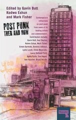 Post-Punk Then and Now cena un informācija | Mākslas grāmatas | 220.lv