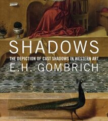 Shadows: The Depiction of Cast Shadows in Western Art New edition cena un informācija | Mākslas grāmatas | 220.lv