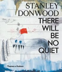 Stanley Donwood: There Will Be No Quiet цена и информация | Книги об искусстве | 220.lv