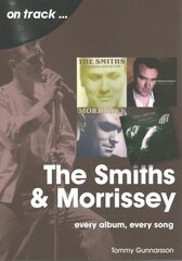 Smiths & Morrissey On Track: Every Album, Every Song cena un informācija | Mākslas grāmatas | 220.lv