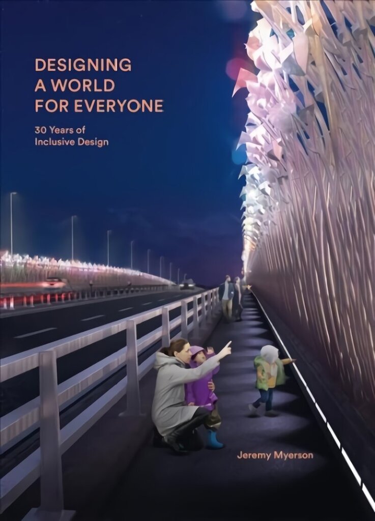 Designing a World for Everyone: 30 Years of Inclusive Design цена и информация | Mākslas grāmatas | 220.lv