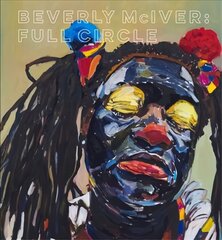 Beverly McIver: Full Circle cena un informācija | Mākslas grāmatas | 220.lv