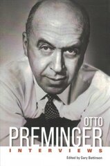 Otto Preminger: Interviews цена и информация | Книги об искусстве | 220.lv