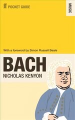 Faber Pocket Guide to Bach Main cena un informācija | Mākslas grāmatas | 220.lv