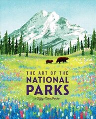 Art of the National Parks: The Art of the National Parks (59Parks) цена и информация | Книги об искусстве | 220.lv